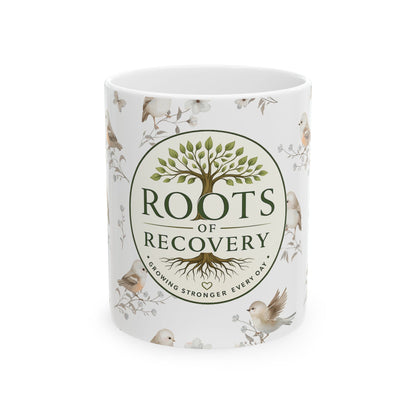 Roots of Recovery Ceramic Mug — 11oz/15oz Inspirational Recovery Coffee Cup