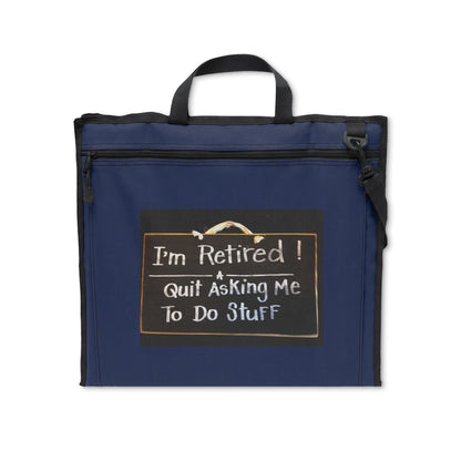 Retired — "Quit Asking Me to Do Stuff" Stadium Seat